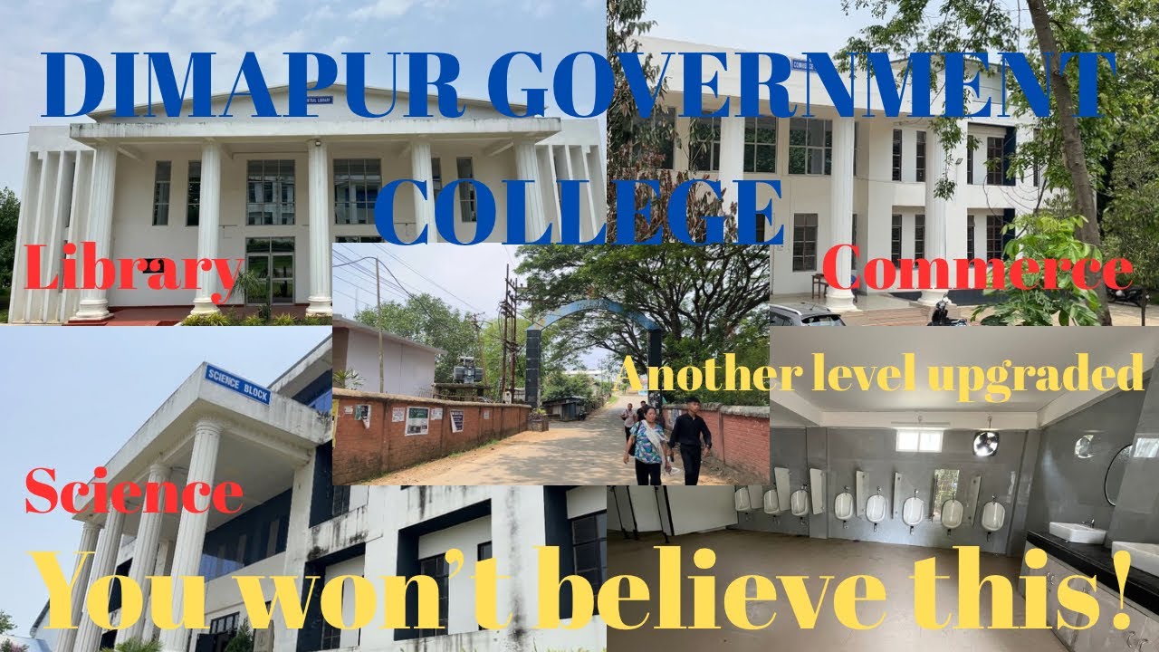 Inside Dimapur Government College | You Won’t Believe These Upgrades!