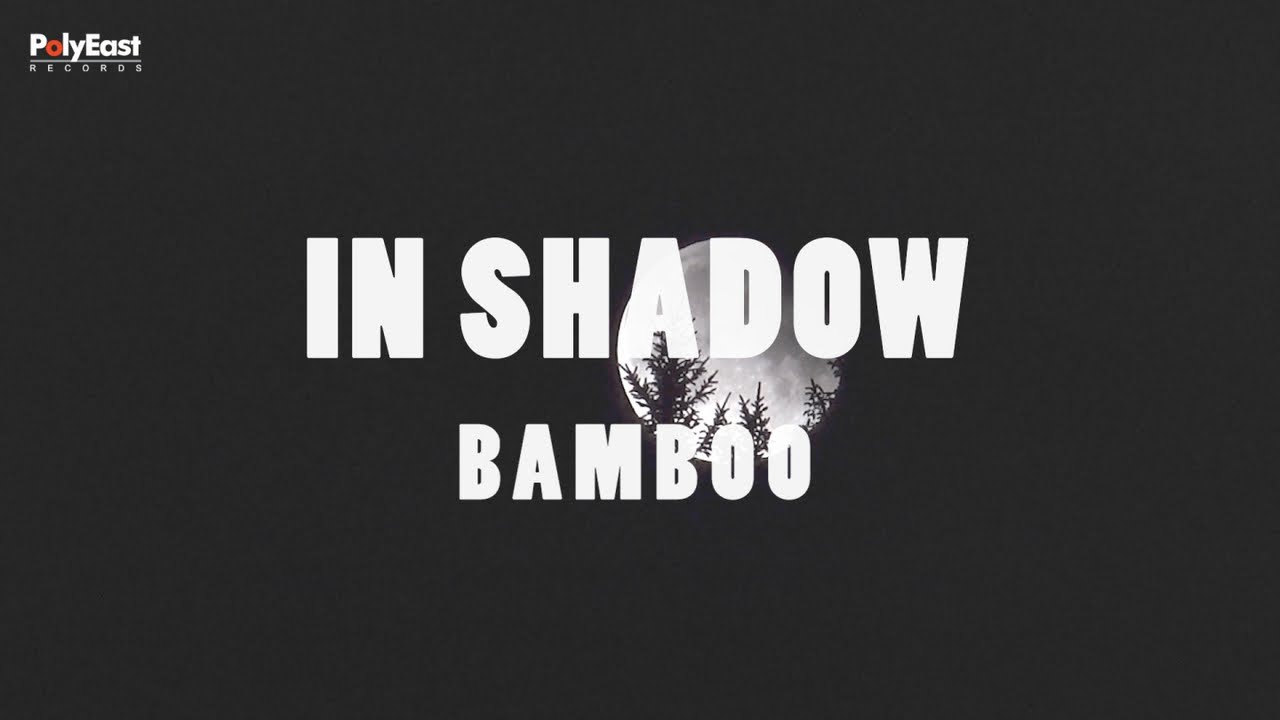 Bamboo - In Shadow (Official Music Video)