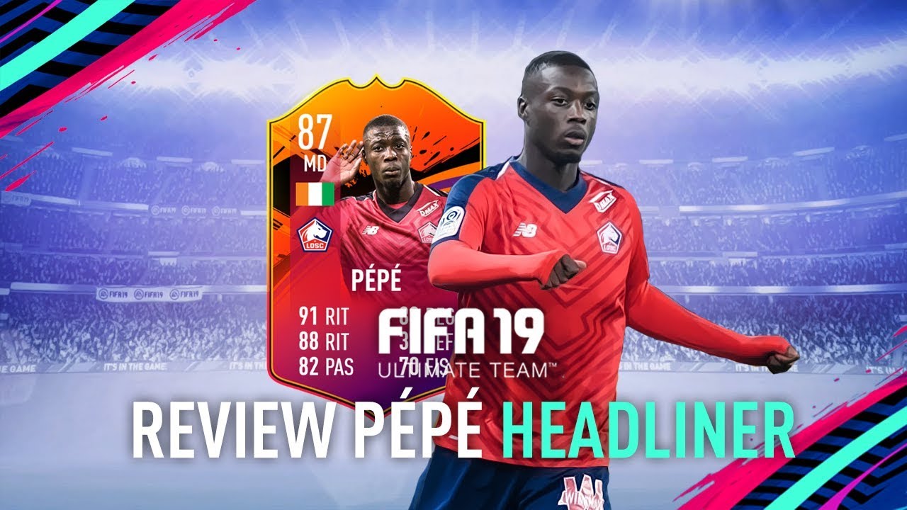 FIFA 19 | &iquest;P&Eacute;P&Eacute; HEADLINER MERECE LA PENA? (REVIEW)