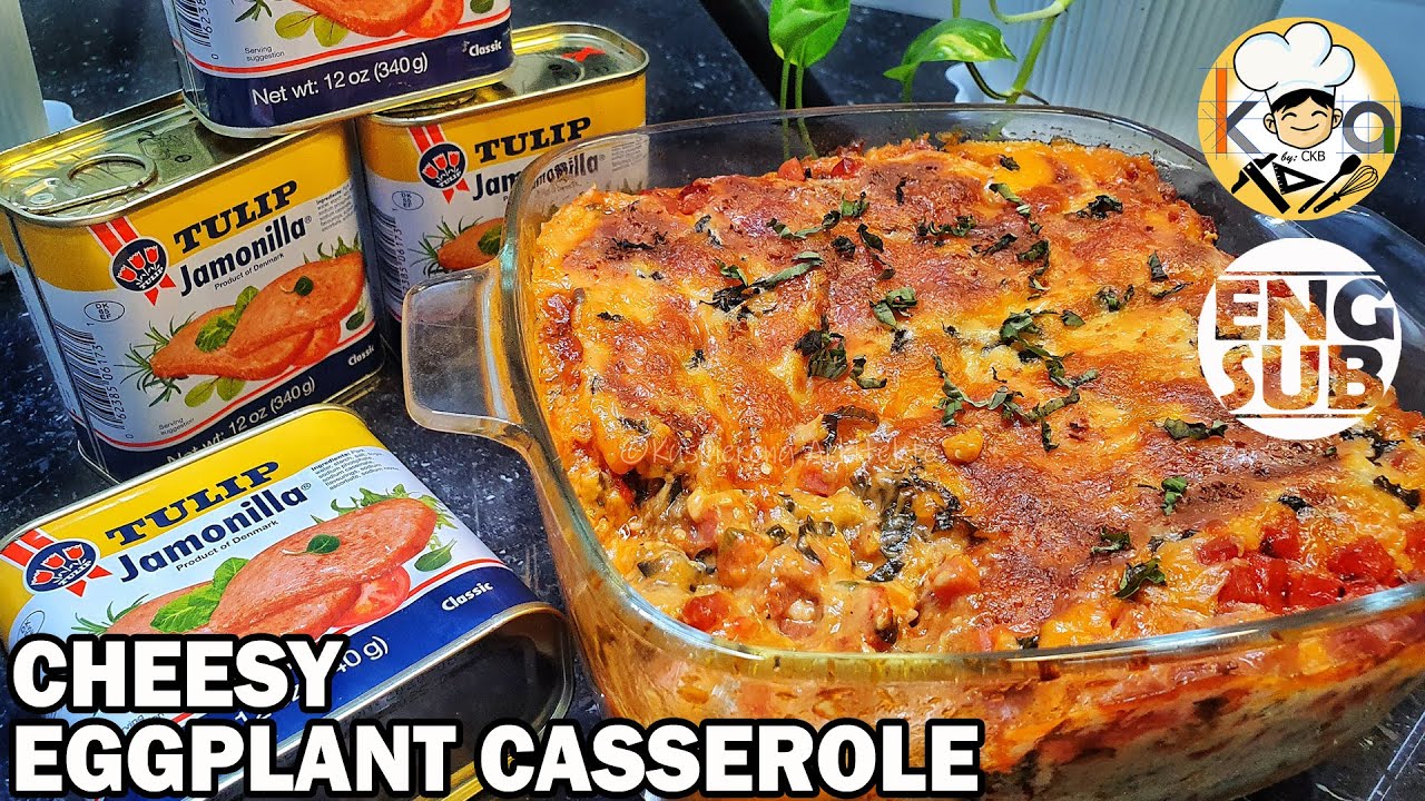 PASARAPIN ANG TALONG, PIPIKIT KA SA SARAP! (CHEESY EGGPLANT CASSEROLE!)