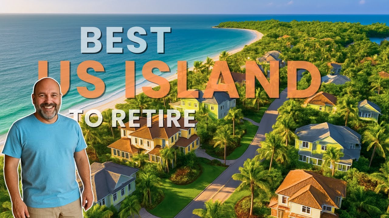 7 U.S. Islands You Should Consider for a Dream Retirement