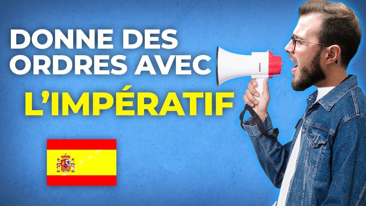 Maîtrise l'impératif en espagnol pour donner des ordres 🇪🇸