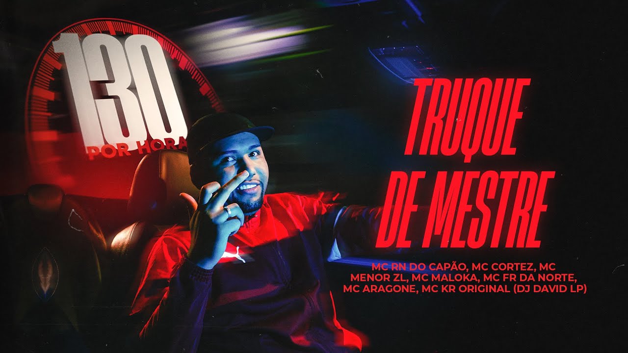 TRUQUE DE MESTRE - MC RN DO CAPÃO, MC CORTEZ, FR DA NORTE, MC MALOKA, ARAGONE, KR ORIGINAL, DAVID LP
