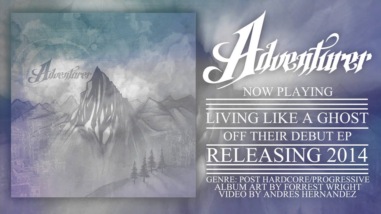 ADVENTURER- Living With A Ghost DEBUT SINGLE