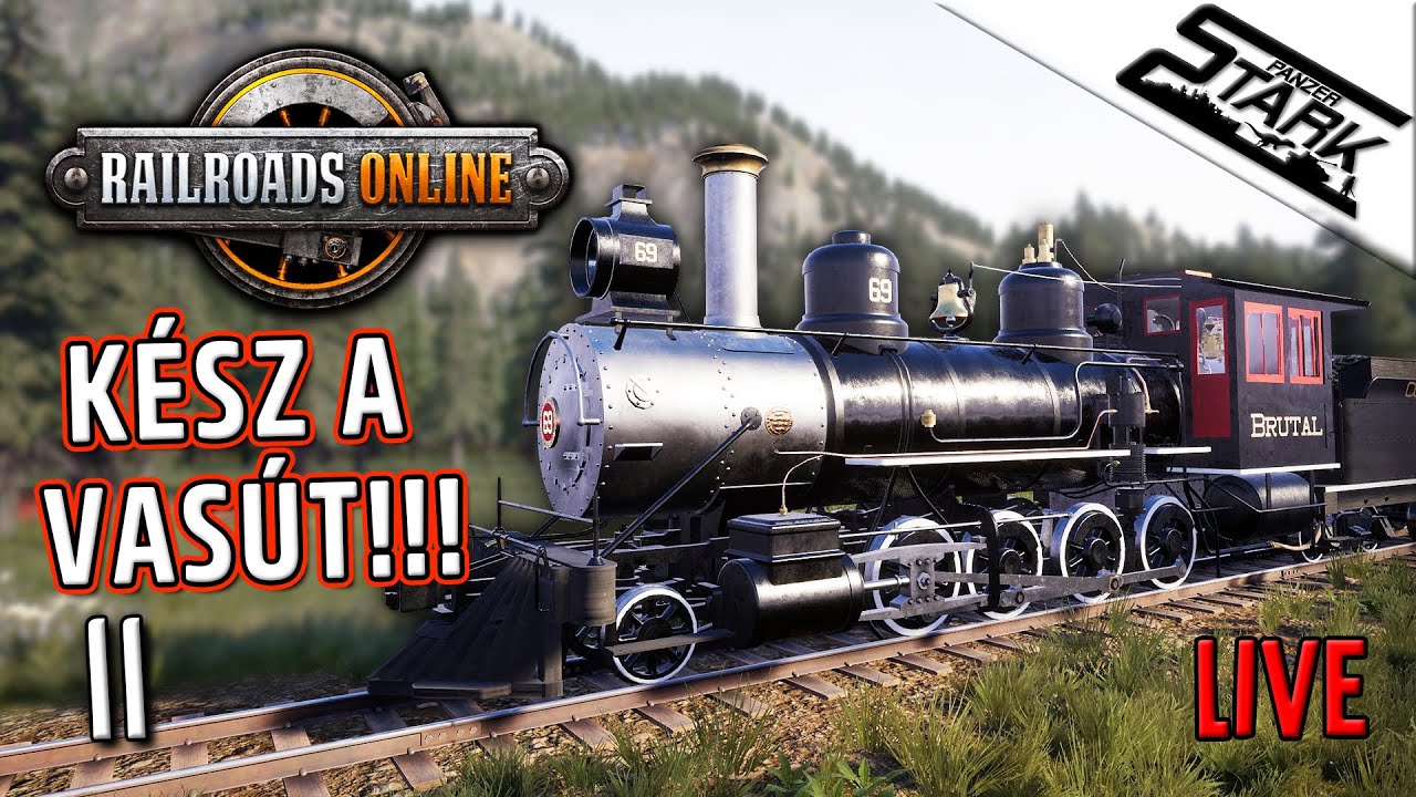 Railroads Online - 11.Rész (Kész a VASÚT! Ideje szállítani 🚂) - Stark LIVE