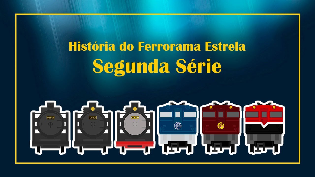 História do Ferrorama Estrela - Parte 2