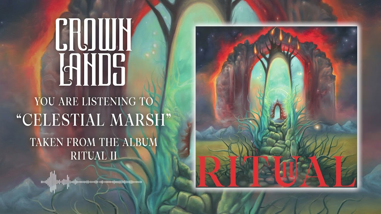 CROWN LANDS - Celestial Marsh (OFFICIAL AUDIO)