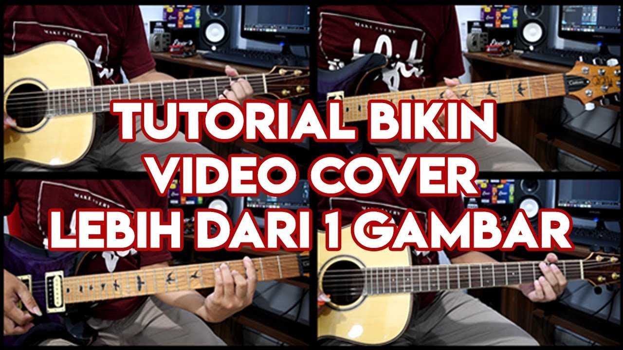 Cara Bikin Video Cover & Gabungin Audio Lebih dari 2 Gambar Dengan Hasil Jernih
