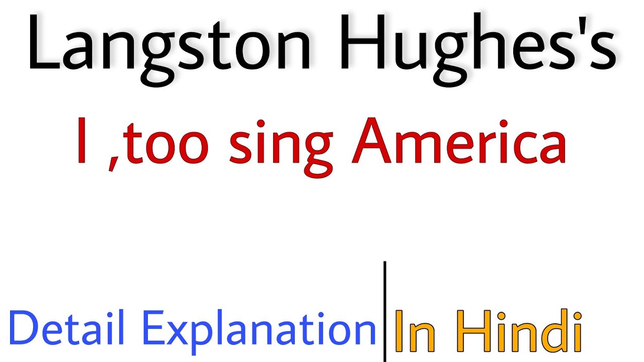 I, Too by Langston Hughes Summary in Hindi