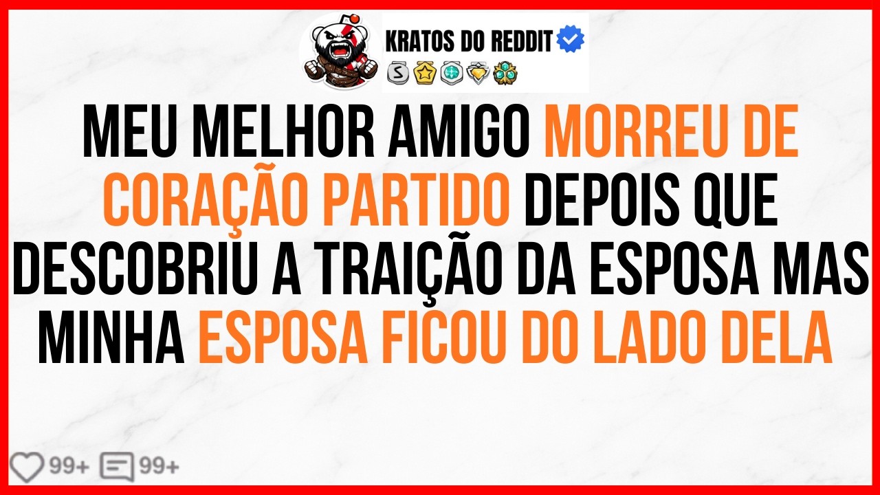 MEU MELHOR AMIGO Morreu de Coração Partido Depois que Descobriu a TRAIÇÃO da Esposa
