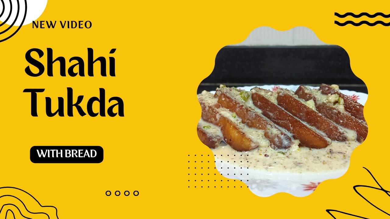 Homemade Shahi Tukda | Easy Royal Dessert Recipe | Desi Recipes