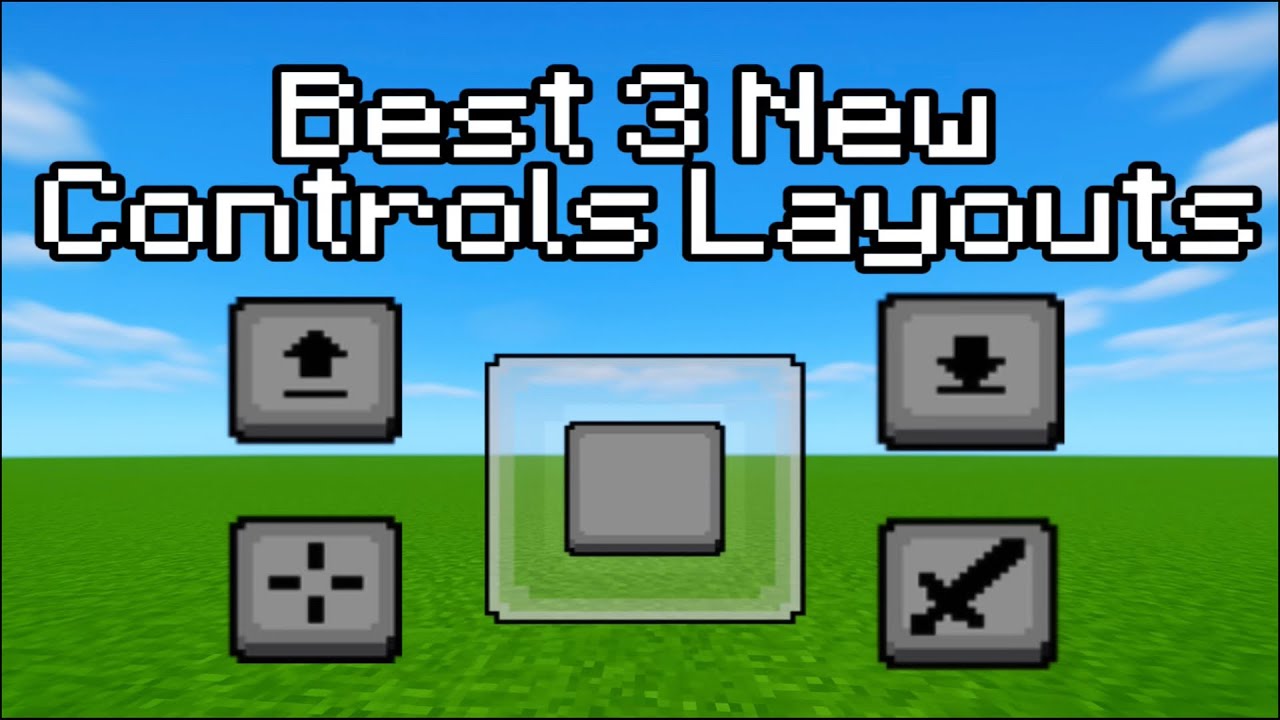 The Best 3 New Controls Layouts For MCPE Mobile Bedrock