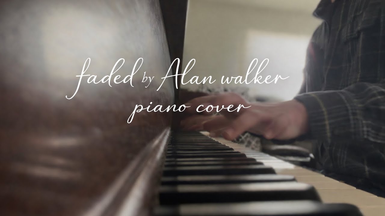 Faded Alan walker piano cover