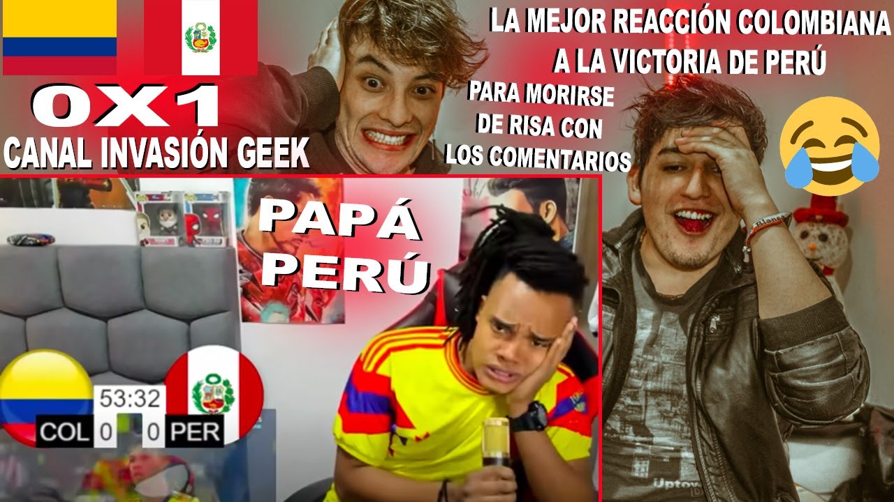 LA MEJOR REACCIÓN COLOMBIANA A COLOMBIA VS PERÚ (0-1) / ELIMINATORIAS / CANAL INVASIÓN GEEK