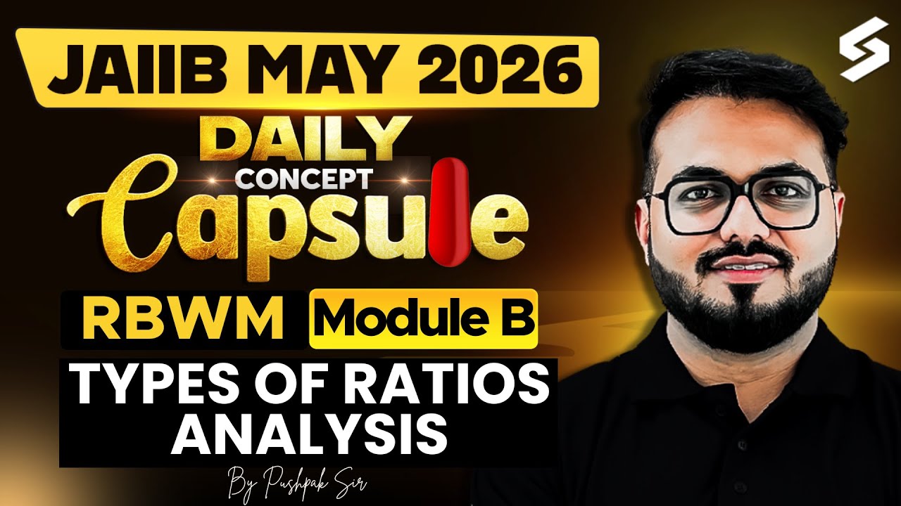 Types of Ratios Analysis for JAIIB RBWM 2026 | JAIIB RBWM Module B Preparation by Pushpak Sir