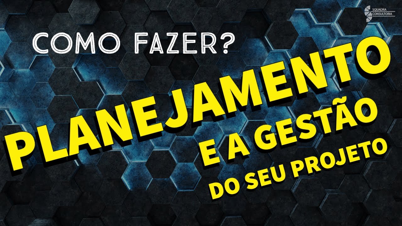 Como Fazer o Planejamento e a Gestão do seu Projeto? #gestaodeprojetos #planejamentoprojeto #projeto