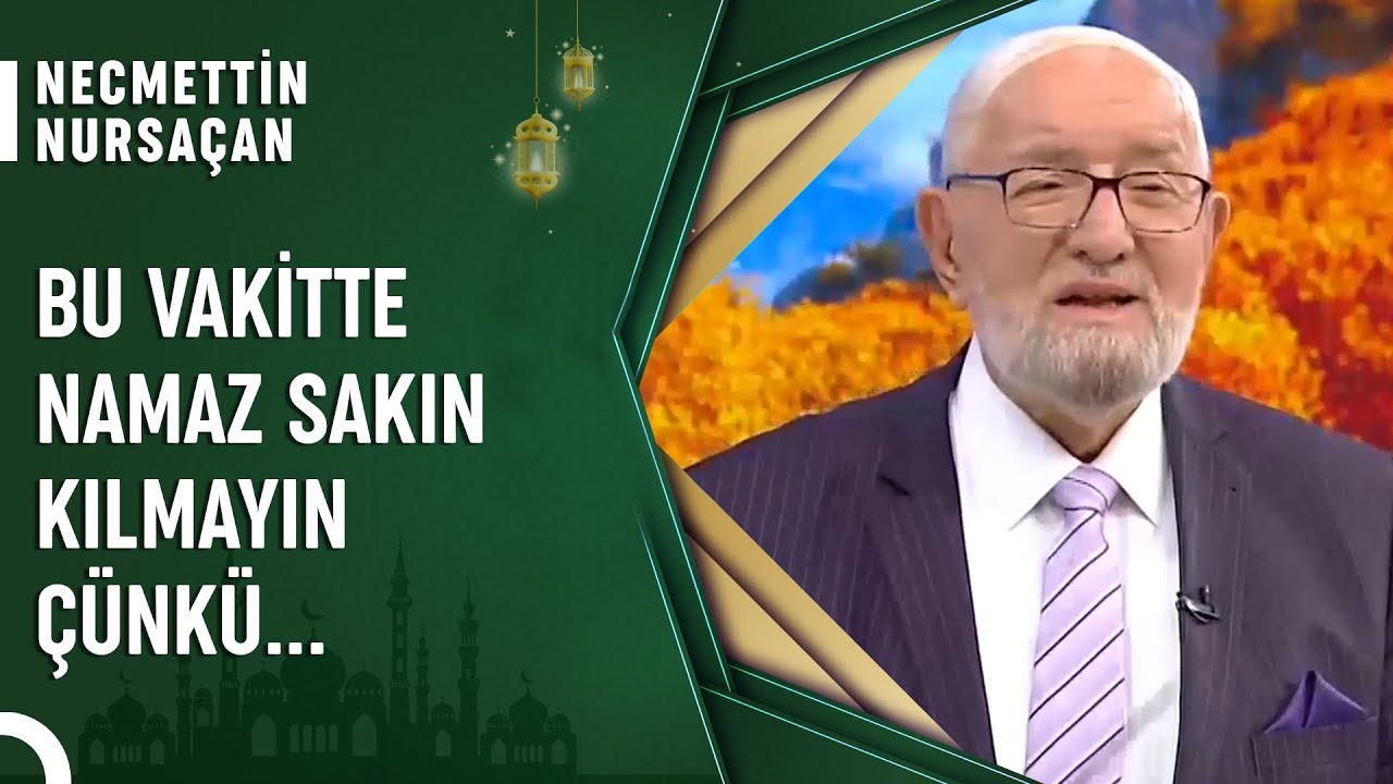 Kerahat Vakitleri Ne Zamandır? | Cuma Sohbetleri