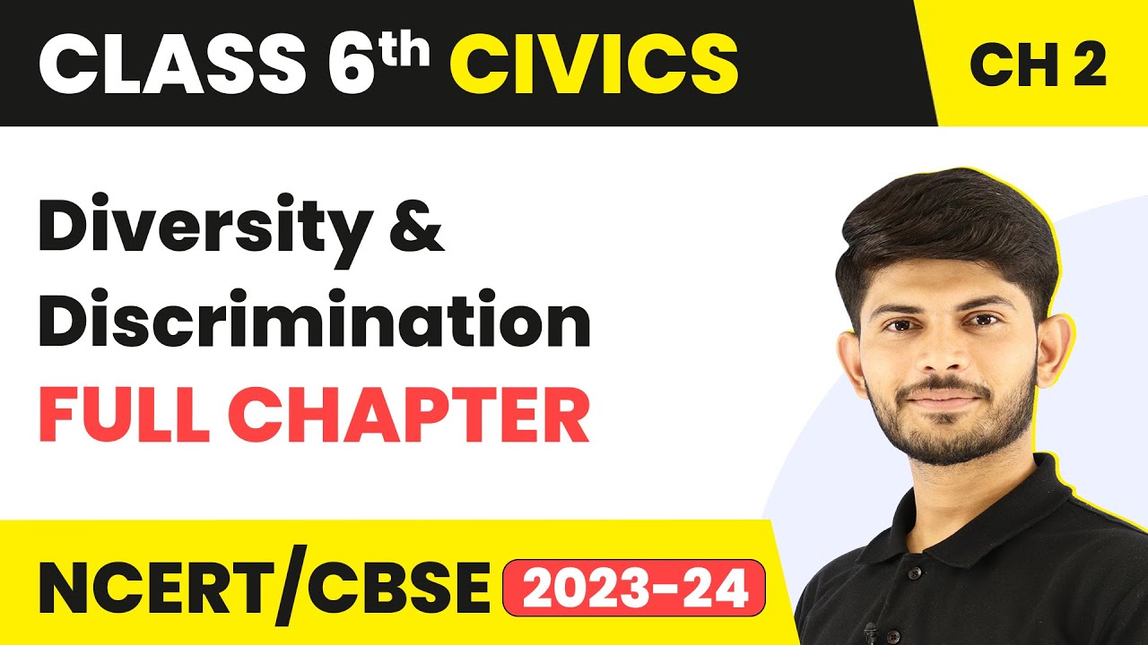 Diversity and Discrimination Full Chapter Class 6 Civics | NCERT Class 6 Civics Chapter 2