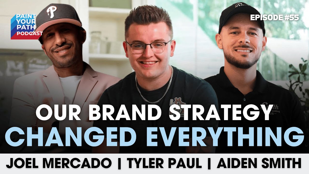 Paint Your Path Podcast #55 - Aiden Smith, Joel Mercado & Tyler Paul | TJP Painting