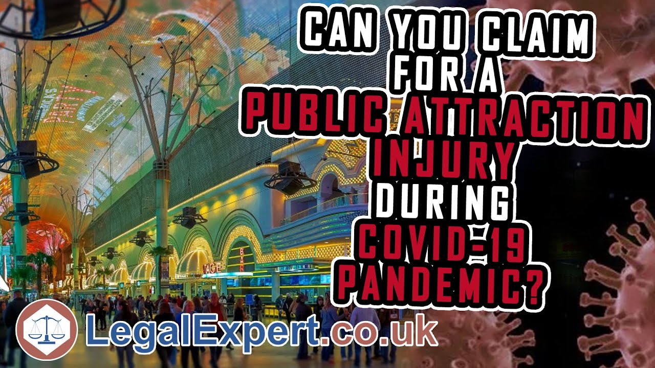 Can You Claim For a Public Attraction Injury Accident During Coronavirus Covid-19 Pandemic? 2021 UK
