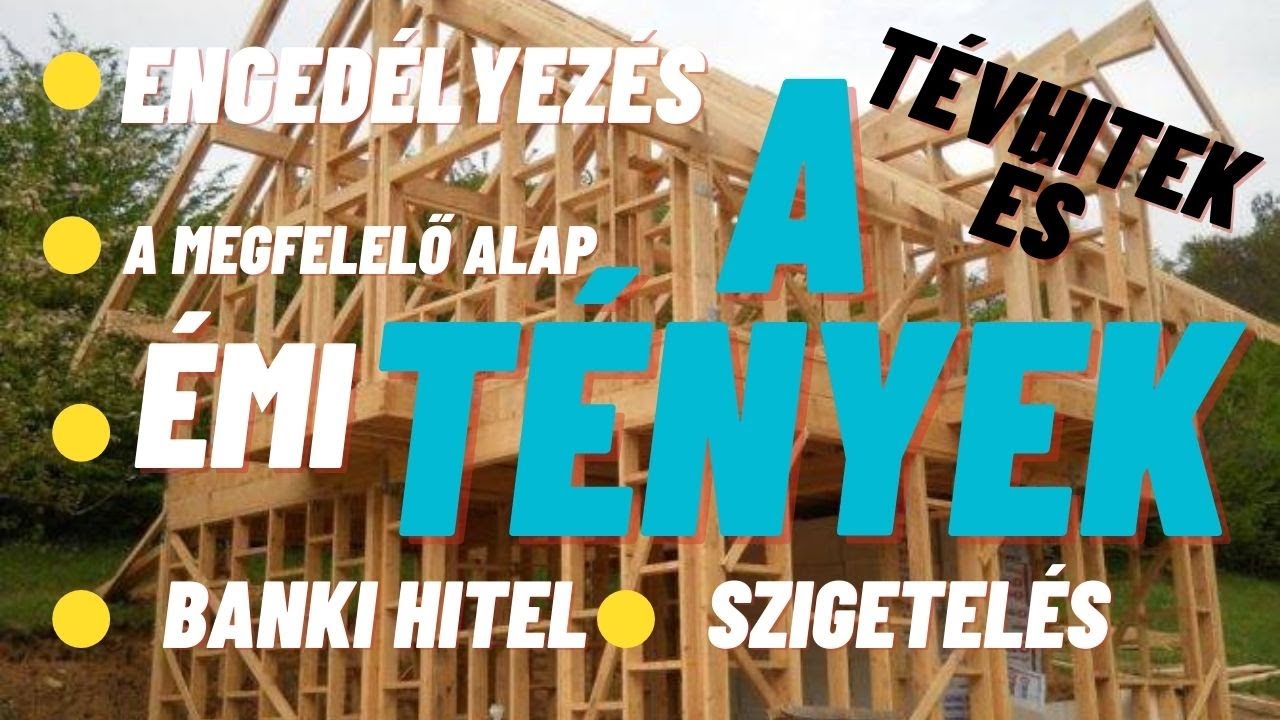 Könnyűszerkezetes házak - Tévhitek és a tények (Émi, HITEL, engedélyek)