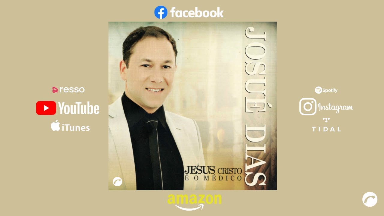 Jesus Cristo É O Médico - Josué Dias [CD Completo] (Gravadora Belém Oficial)