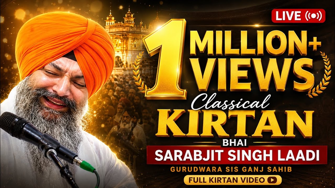 Bhai Sarabjit Singh Laddi Classical Kirtan 2025Live at Gurudwara Sis Ganj Sahib on Sacchi Bani