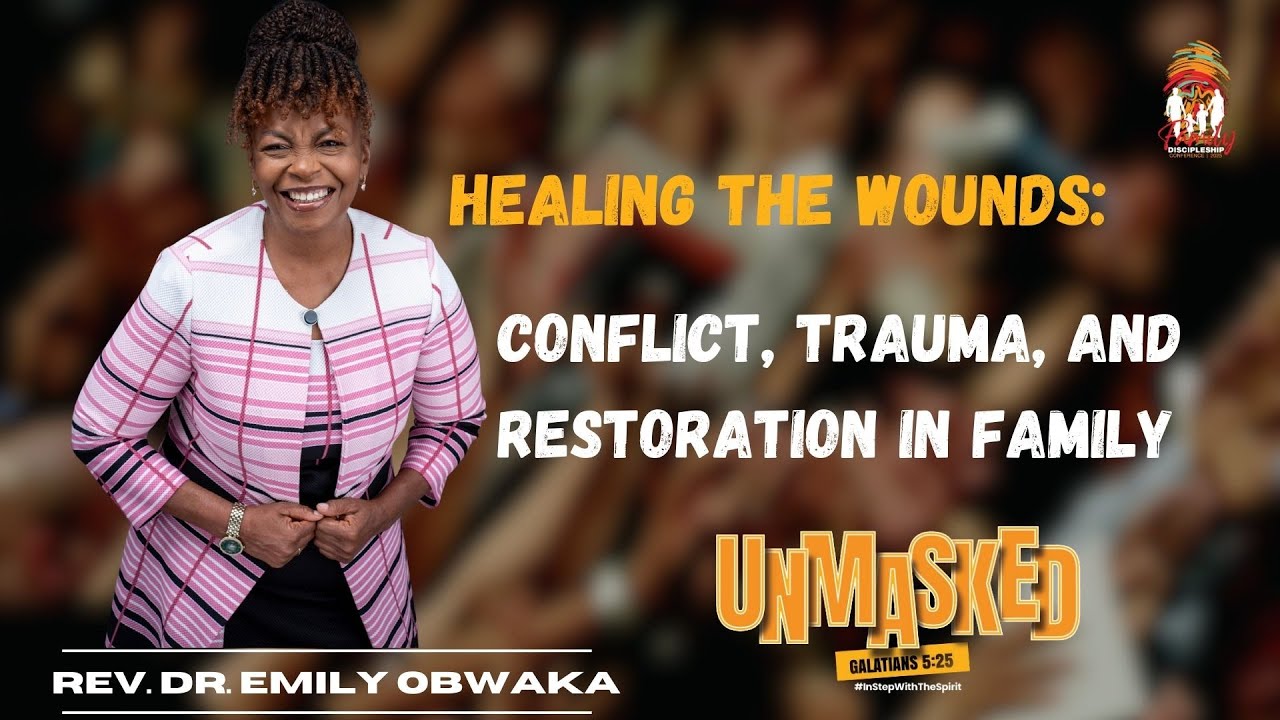 FDC 2025 | UNMASKED! | DAY 2 |  MID-MORNING SESSION | HEALING THE WOUNDS | REV. DR. EMILY OBWAKA