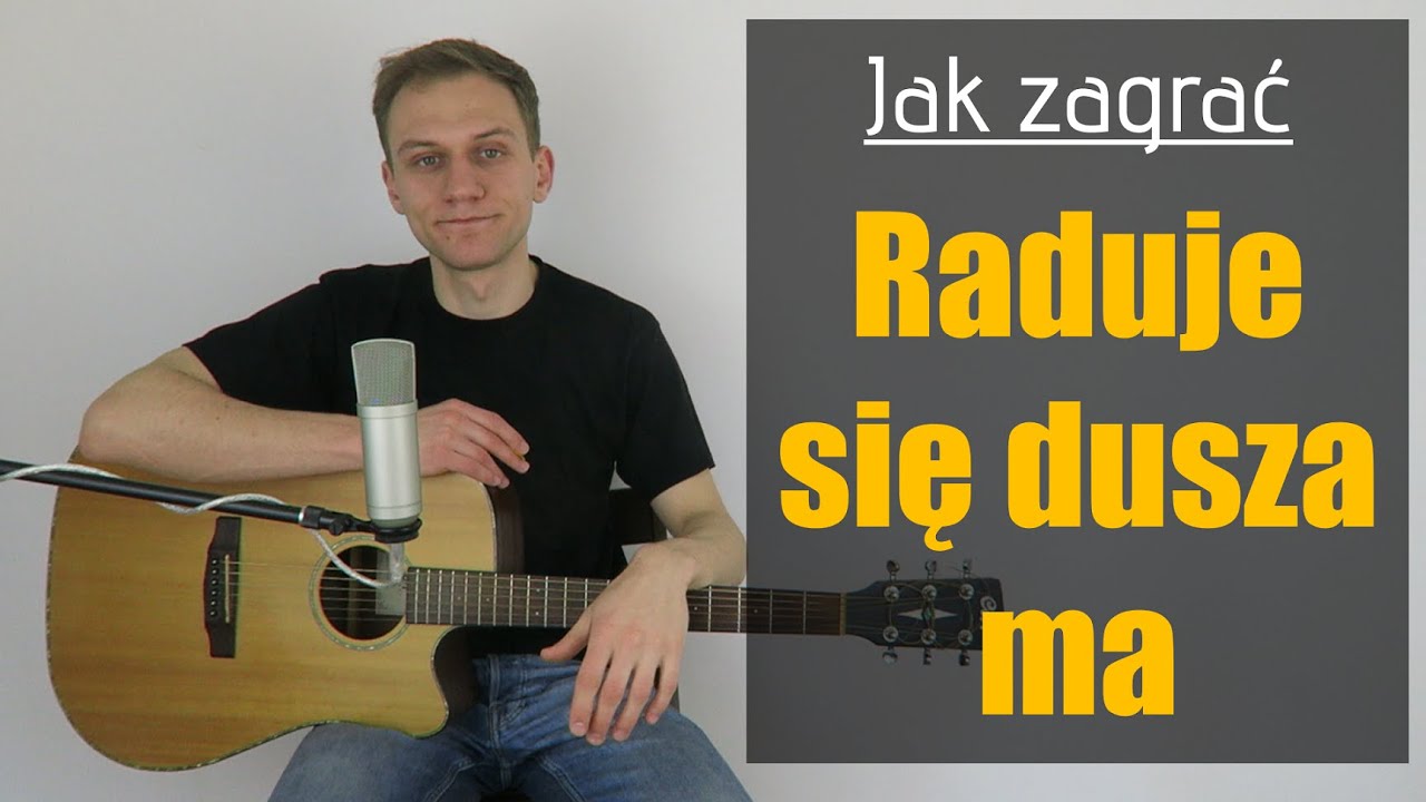 #252 Jak zagrać na gitarze Raduje się dusza ma - JakZagrac.pl