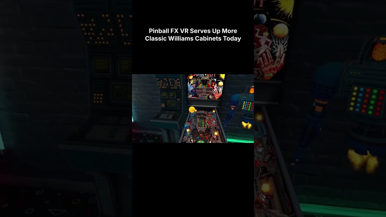 Pinball FX VR Serves Up More Classic Williams Cabinets Today