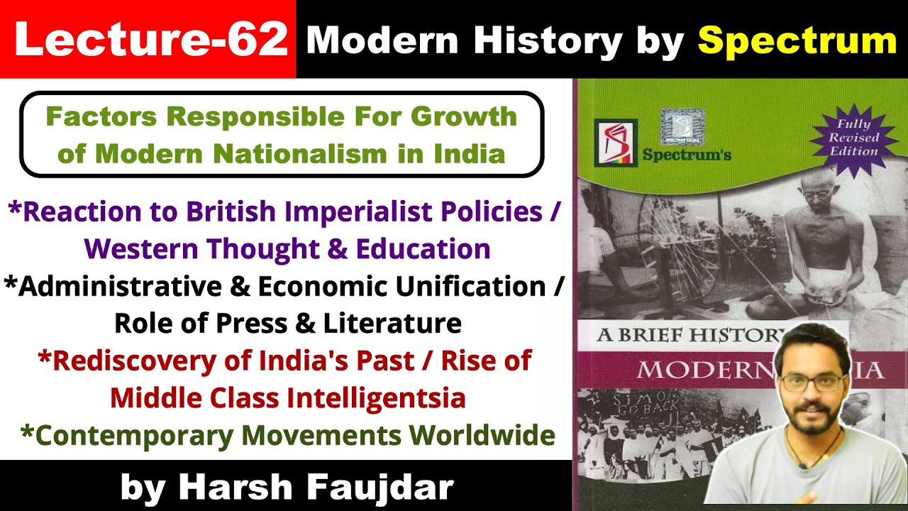 H62- Factors Responsible for Growth of Modern Nationalism in India | Spectrum Modern History | UPSC