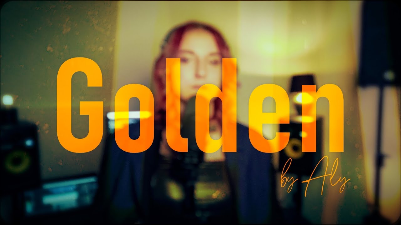 KPop Demon Hunters (EJAE, REI AMI, AUDREY NUNA, HUNTR/X)- Golden (Cover by ALY)