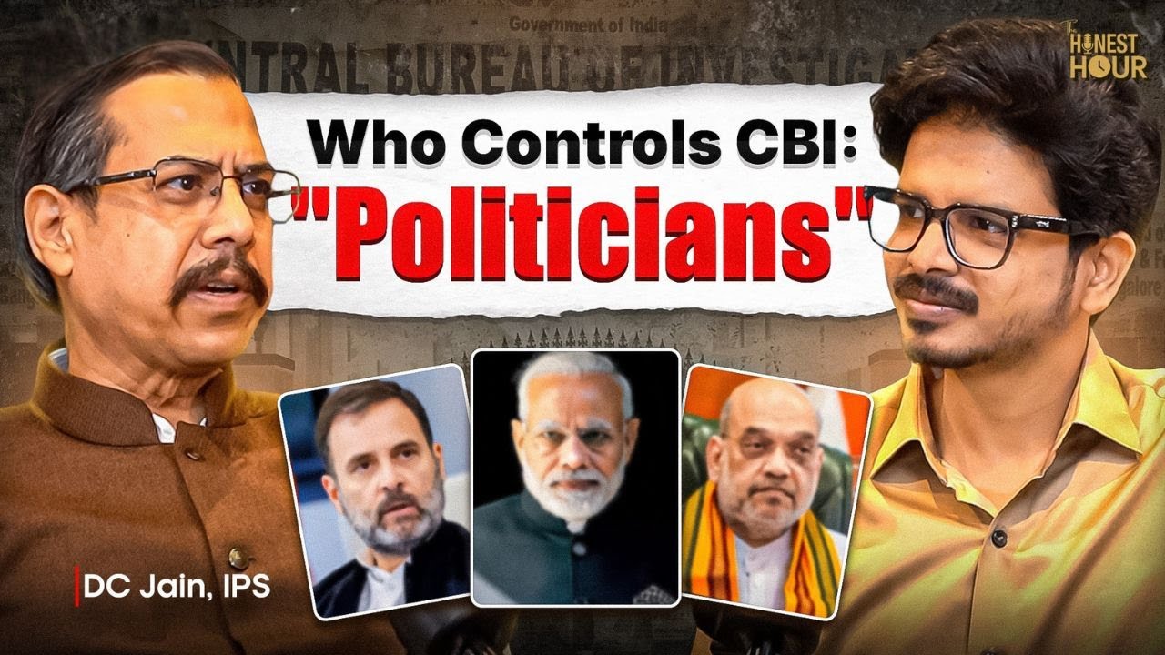 CBI Inside Story: Political Pressure, Sushant Case, Corruption & UPSC|Ft. DC Jain (CBI) |Honest Hour
