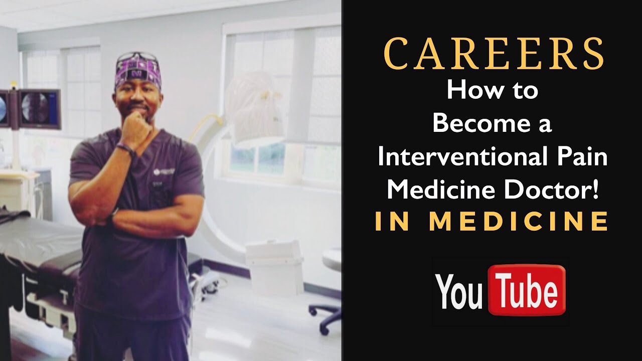 How to Become an Interventional Pain Medicine Doctor