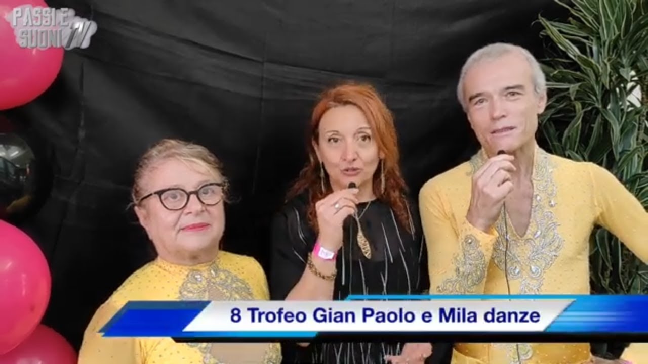 GIAN PAOLO e MILA DANZE 8 Trofeo | Daniela D'Angelo Franco Santandrea | Danza Sportiva