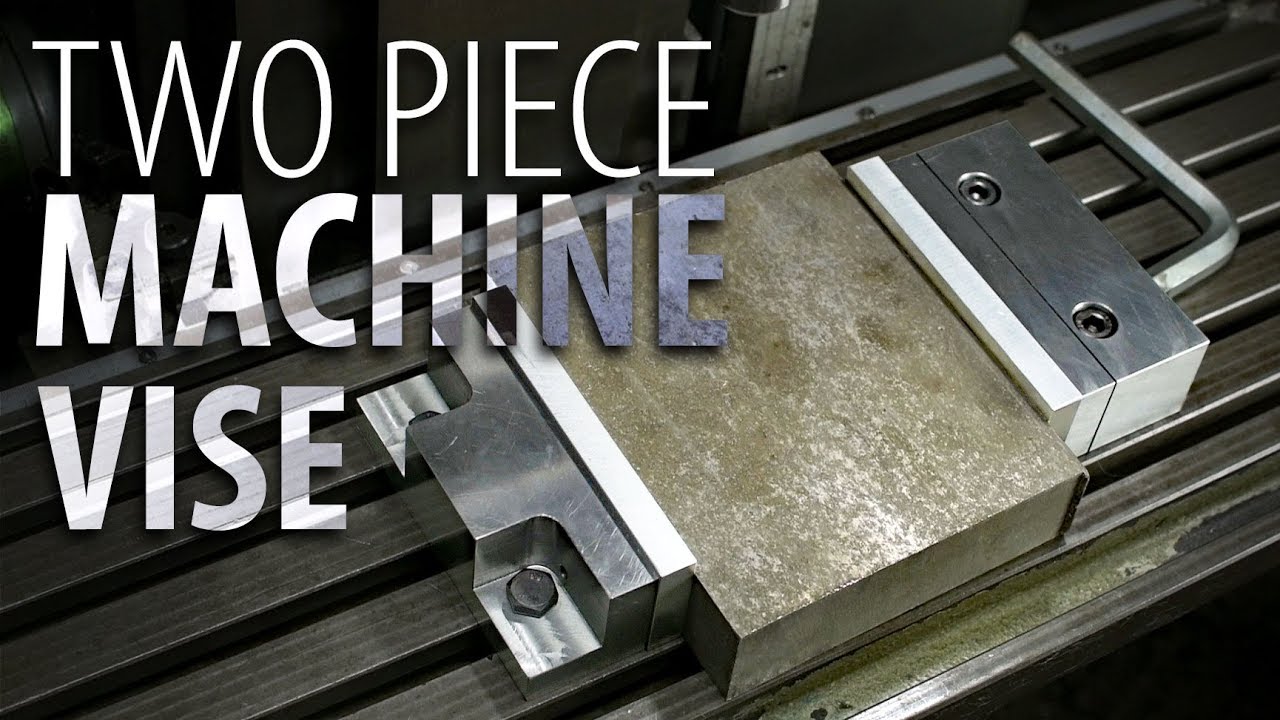 Two Piece Machine Vise Build