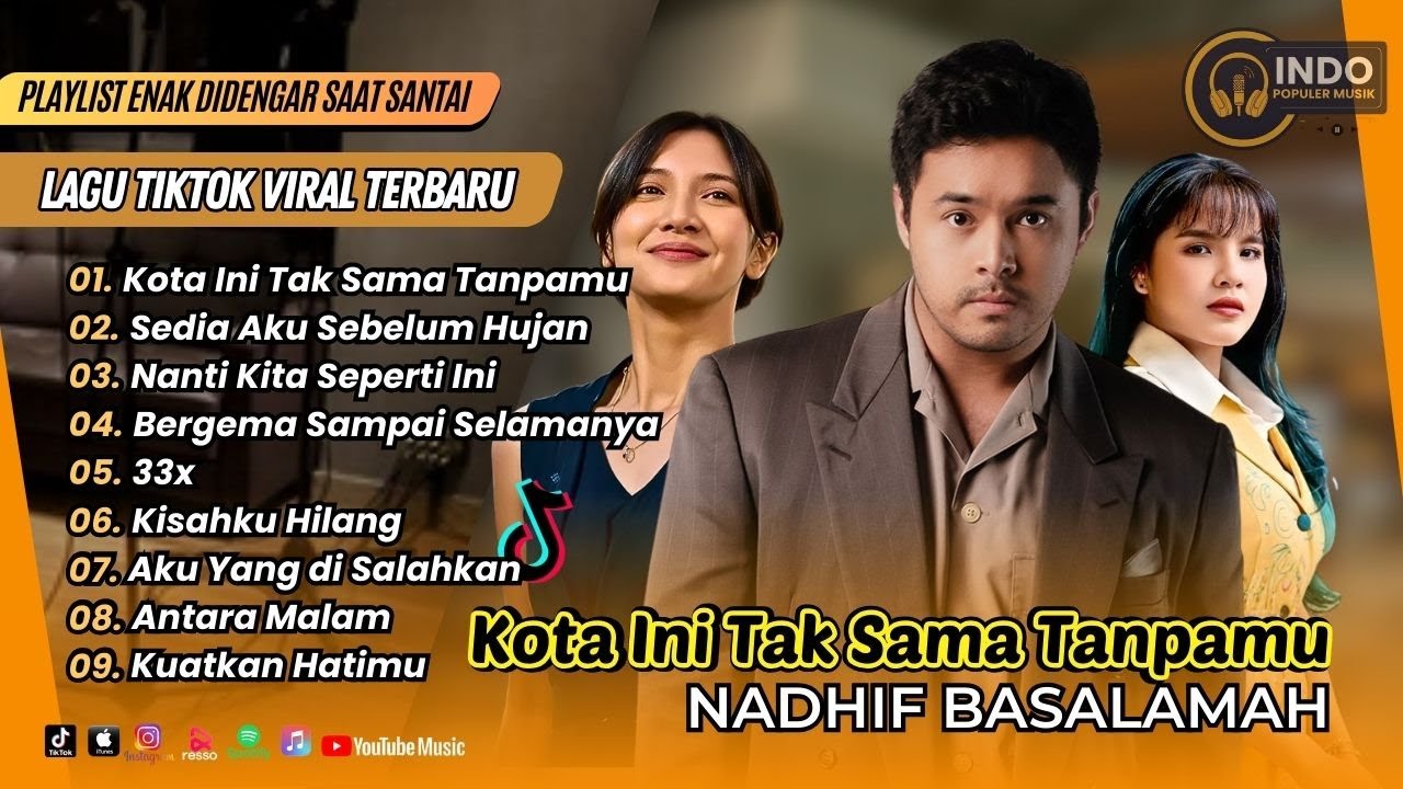 KOTA INII TAK SAMA TANPAMU - Nadhif Basalamah | SEDIA AKU SEBELUM HUJAN | POP INDO VIRAL TERBARU