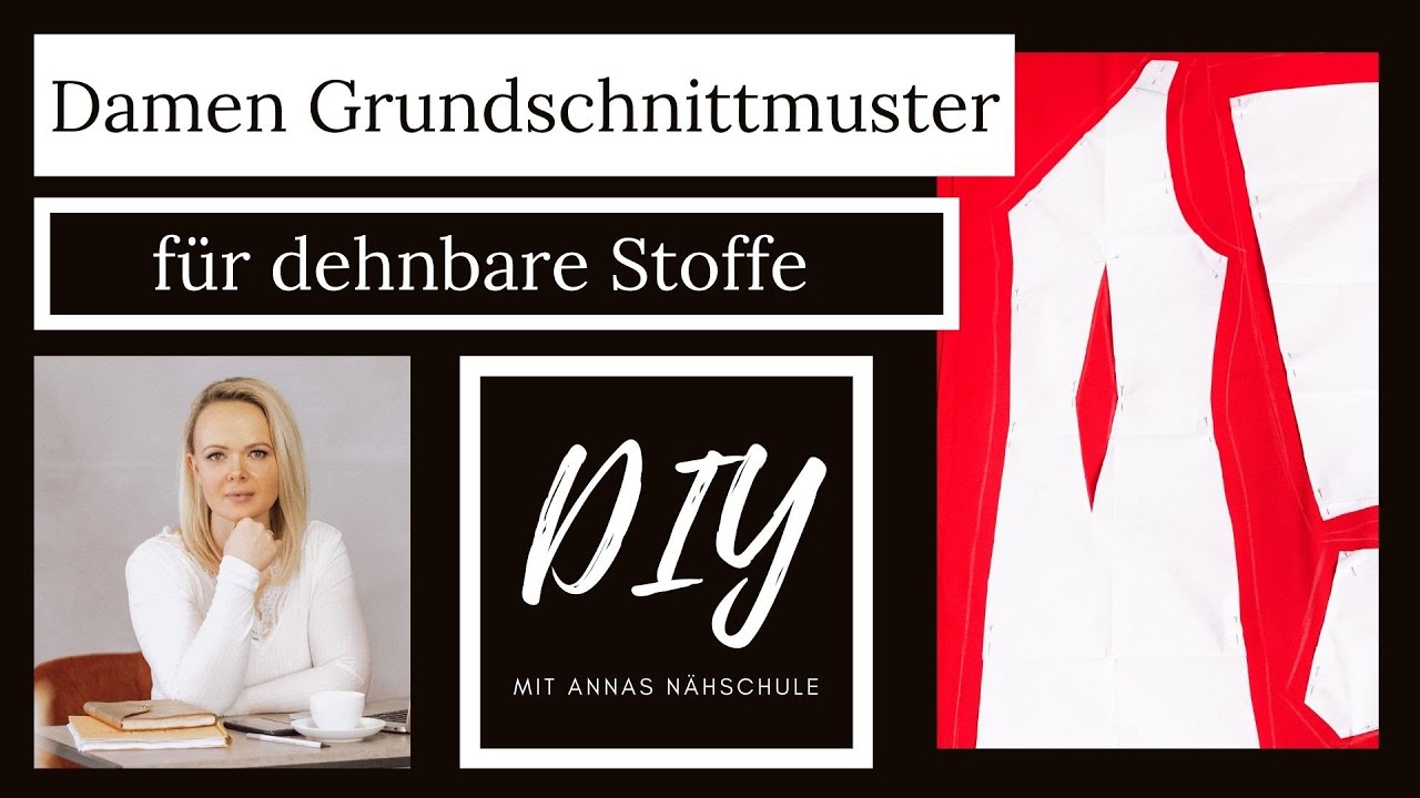Grundschnitt für dehnbare Stoffe - ein Schnitt zig Nähvarianten - DIY mit Annas Nähschule