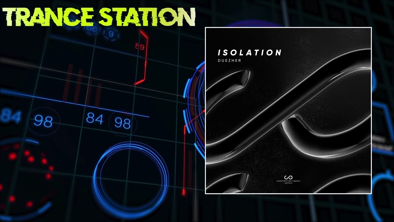 Duezher - Isolation (Extended Mix) [COOPERATION TRANCE]