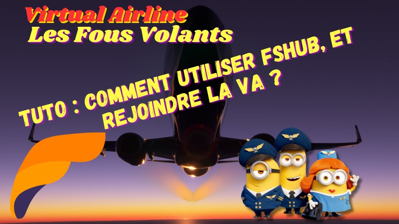 Comment utiliser FSHUB et rejoindre la VA ?