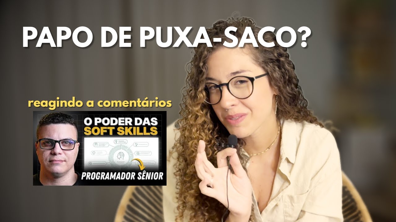 SOFT SKILLS para DEVS: lendo comentários do vídeo do Renato Augusto