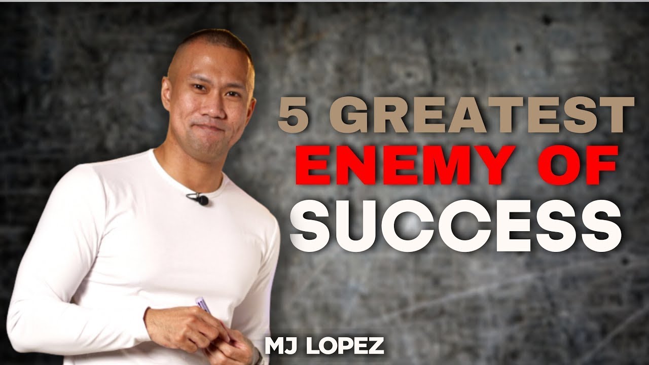 The 5 Greatest Enemy of Success