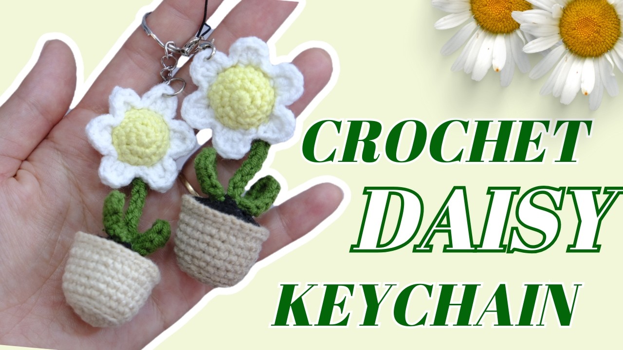 Easy Crochet Daisy Keychain | Cute Flower Amigurumi for Beginners