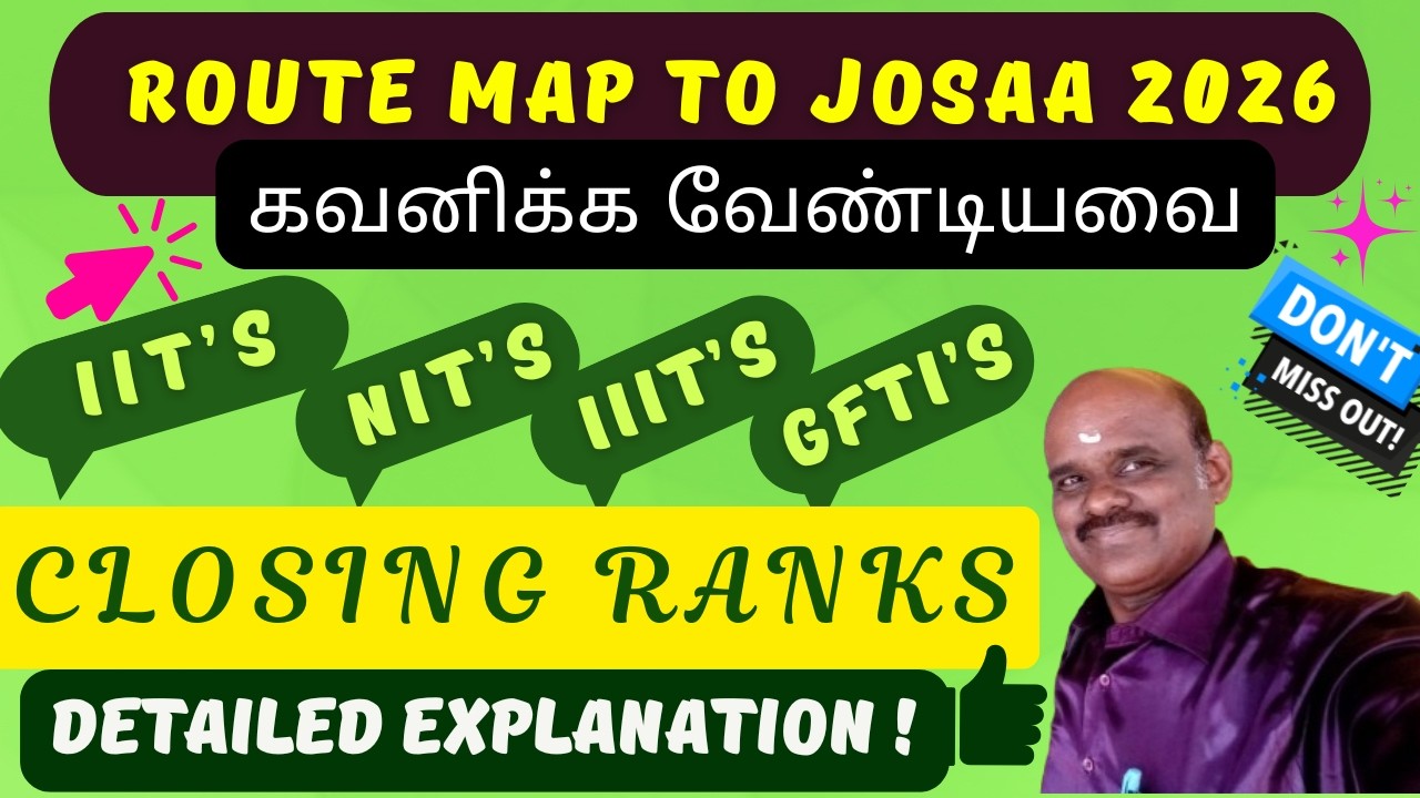 JoSAA 2026 | Route Map to JOSAA 2026 | IIT's NIT's IIIT's & GFTI's CR Explained Tamil | Sai Solay