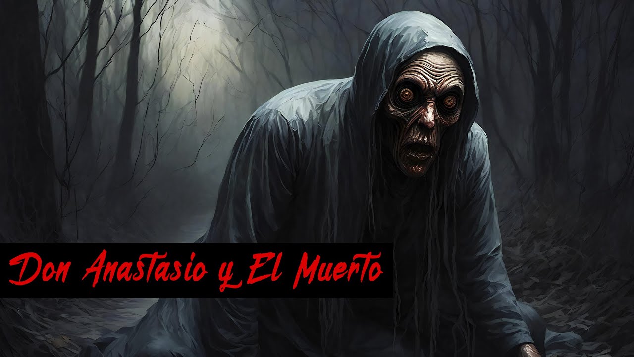 Don Anastasio y El Muerto | Cuentos y Leyendas de Honduras