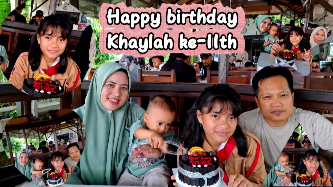 Ultah ke 11 Tahun #khaylah 