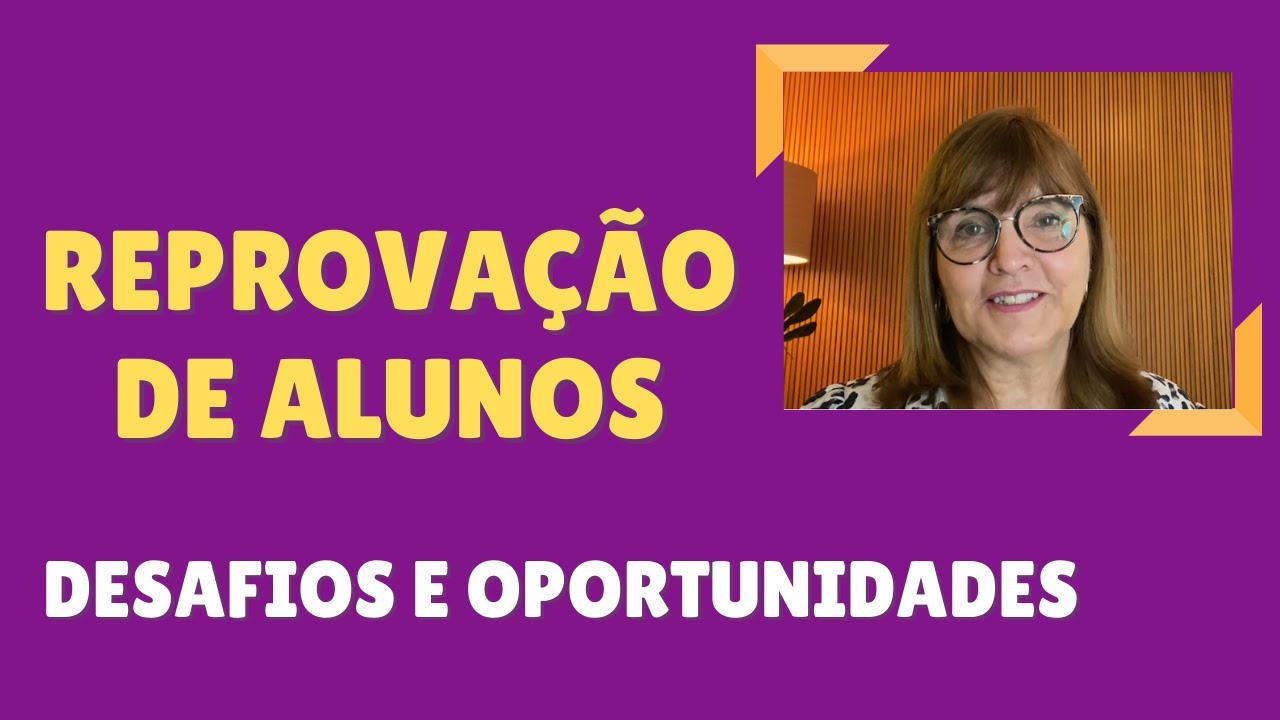 Reprovação de alunos: desafios e oportunidades