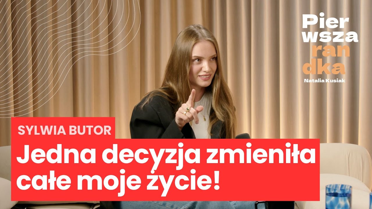 Sylwia Butor: jedna, mała decyzja zmieniła całe moje życie