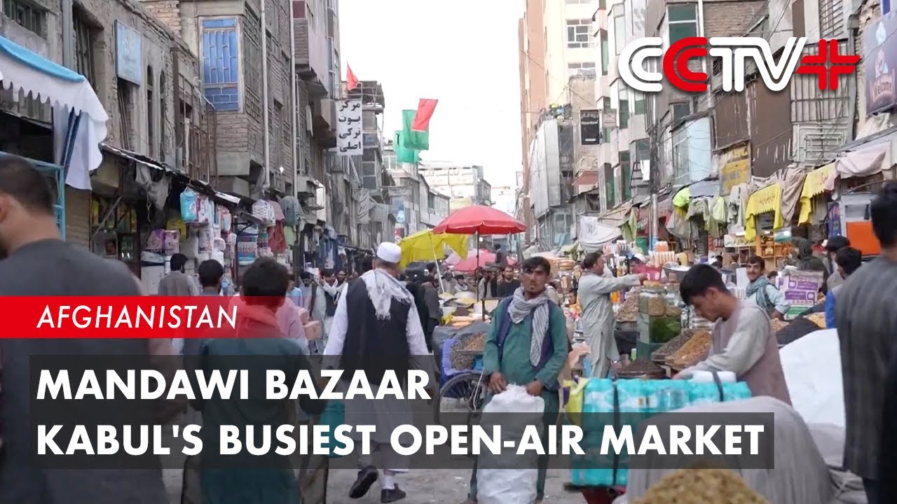 Catch a Glimpse of Mandawi Bazaar, Kabul's Busiest Open-air Market