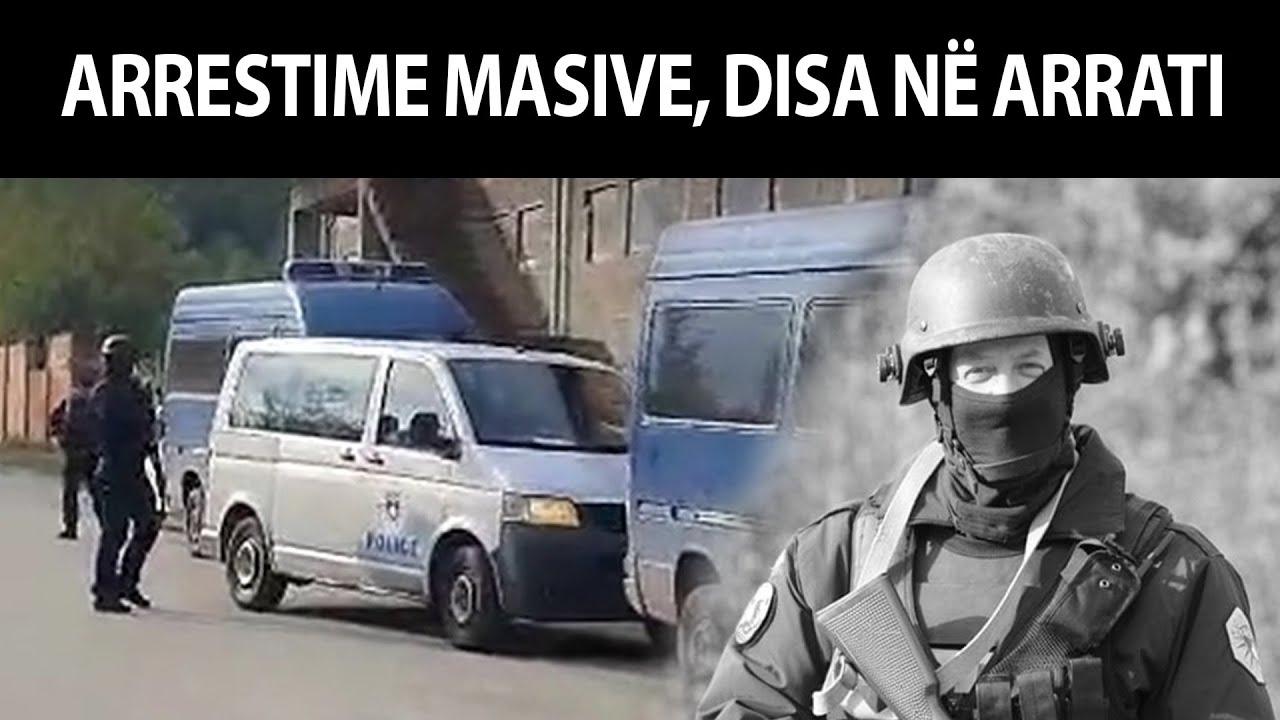 AKSION I MADH I PROKURORIS&Euml; - ARRESTIME MASIVE, disa n&euml; arrati